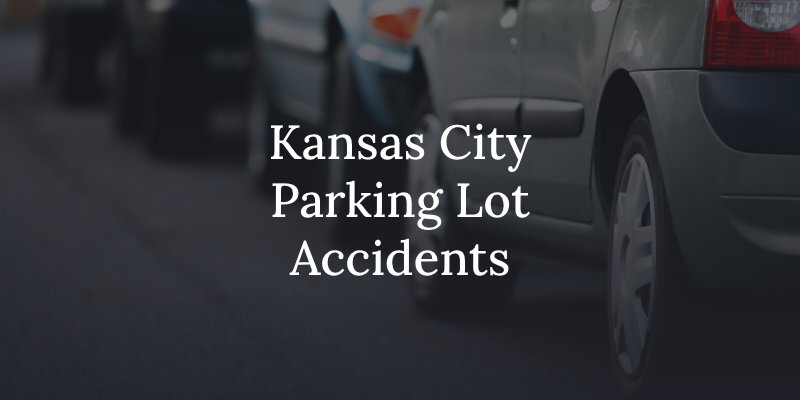 kansas city parking lot accident lawyer