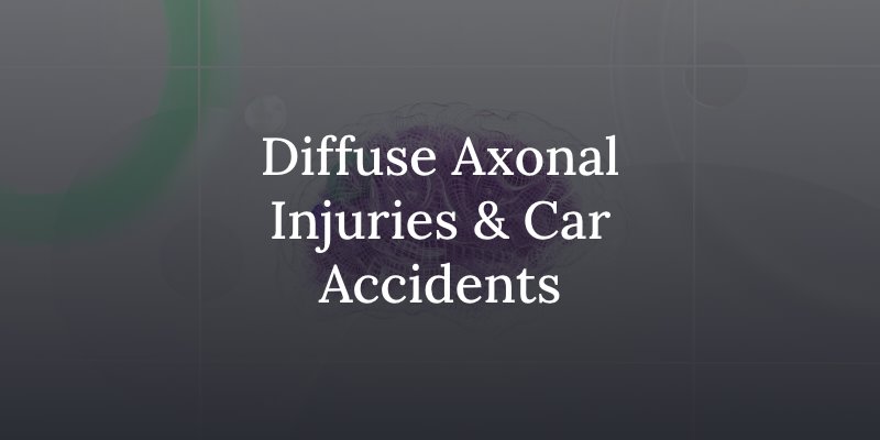 can car accidents cause diffuse axonal injuries?