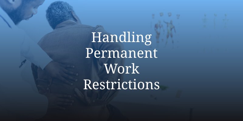 permanent work restrictions in workers' compensation claims